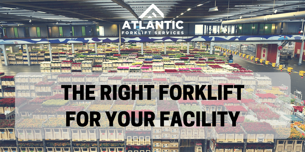 the-right-forkliftfor-your-facility